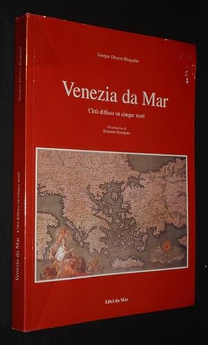 Bild des Verkufers fr Venezia da Mar : Citt diffusa su cinque mari zum Verkauf von Abraxas-libris