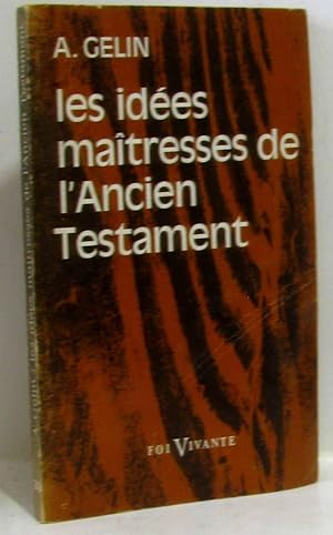 Les idées maîtresses de l'ancien testament