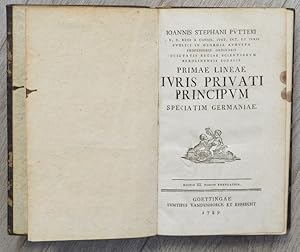 Primae Lineae Iuris Privati Principum speciatim Germaniae. (sowie:) Sylloge Commentationum Ius Pr...