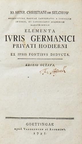 Elementa iuris Germanici privati hodierni ex ipsis fontibus deducta.
