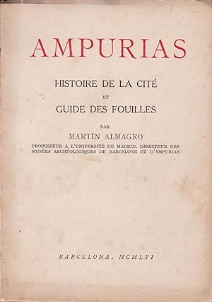 Image du vendeur pour Ampurias. Histoire de la cit et guide des fouilles mis en vente par Pare Yannick