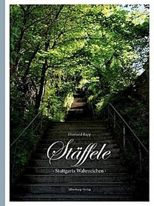 Bild des Verkufers fr Stffele: Stuttgarts Wahrzeichen : Stuttgarts Wahrzeichen eine Leidenschaft in 200 groartigen Fotogafien zum Verkauf von AHA-BUCH