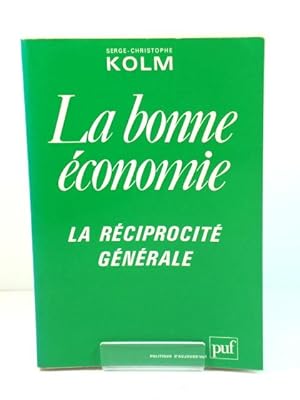 Immagine del venditore per La Bonne Economie: La REciprocitE GEnErale venduto da PsychoBabel & Skoob Books
