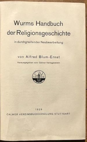 Bild des Verkufers fr Wurms Handbuch der Religionsgeschichte in durchgreifender Neubearbeitung. zum Verkauf von Antiquariat Lohmann