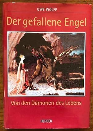 Seller image for Der gefallene Engel. Von den Dmonen des Lebens. for sale by Antiquariat Lohmann