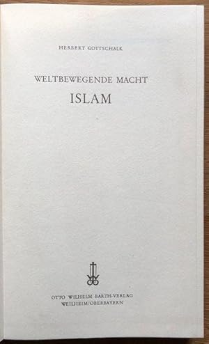 Imagen del vendedor de Weltbewegende Macht Islam. a la venta por Antiquariat Lohmann
