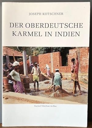 Bild des Verkufers fr Der oberdeutsche Karmel in Indien. zum Verkauf von Antiquariat Lohmann