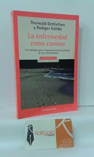 Seller image for LA ENFERMEDAD COMO CAMINO, UN MTODO PARA EL DESCUBRIMIENTO PROFUNDO DE LAS ENFERMEDADES for sale by Librera Kattigara