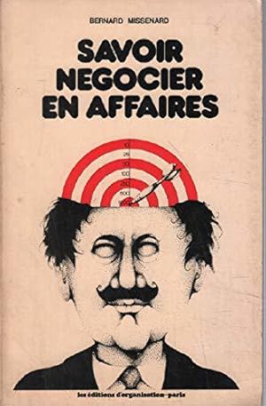 Bild des Verkufers fr Savoir negocier en affaires zum Verkauf von JLG_livres anciens et modernes