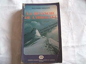 Image du vendeur pour La Revanche de l'Himalaya ou l'Aventure humaine au Nanga-Parbat (L'Odysse humaine) mis en vente par JLG_livres anciens et modernes