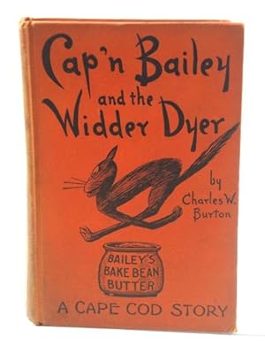 Imagen del vendedor de Cap'n Bailey and the Widder Dyer a la venta por PsychoBabel & Skoob Books