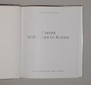 Bild des Verkufers fr CARTIER. Le joaillier du platine zum Verkauf von Librairie de l'Univers