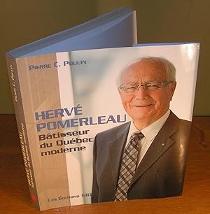 HERVÉ POMERLEAU, BÂTISSEUR DU QUÉBEC MODERNE