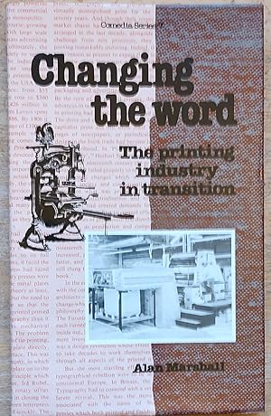 Image du vendeur pour Changing the Word: Printing Industry in Transition (Comedia series) mis en vente par Shore Books