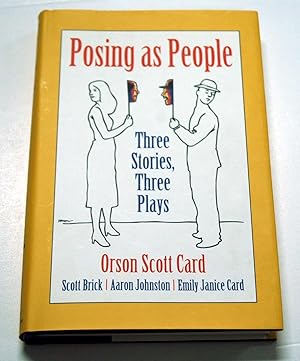 Seller image for Posing As People: Three Stories, Three Plays Signed/Lettered Edition) for sale by Preferred Books
