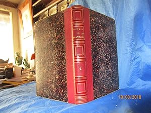 Bild des Verk�ufers f�r OEUVRES COMPL�TES de PIERRE de BOURDEILLE , Abb� S�culier de BRANTOME et d'Andr� , Vicomte DE BOURDEILLE - TOME II ( Sur 2 ) - 1838 zum Verkauf von LA FRANCE GALANTE