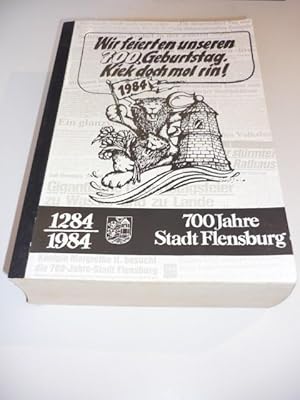 Wir feierten unseren 700. Geburtstag. Kiek doch mol rin! 1284-1984. 700 Jahre Stadt Flensburg.