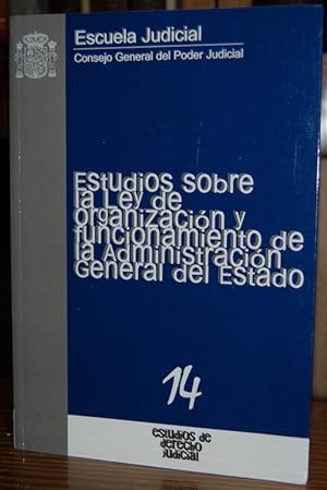 Bild des Verkufers fr ESTUDIOS SOBRE LA LEY DE ORGANIZACION Y FUNCIONAMIENTO DE LA ADMINISTRACION GENERAL DEL ESTADO zum Verkauf von Fbula Libros (Librera Jimnez-Bravo)