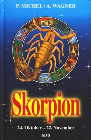 Skorpion 24. Oktober - 22. November.