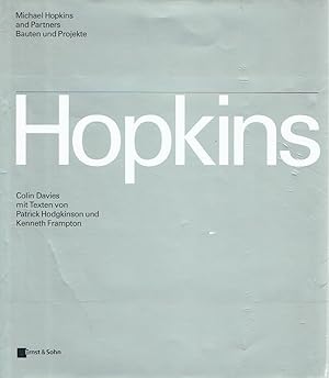 Seller image for Michael Hopkins & Partners: Bauten und Projekte: Essays Von Kenneth Frampton Und Patrick Hodgkinson. for sale by Antiquariat Bernhardt