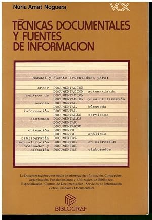 Seller image for TCNICAS DOCUMENTALES Y FUENTES DE INFORMACIN. 1 edicin. for sale by angeles sancha libros