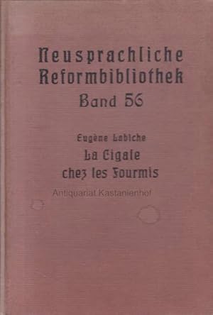 Image du vendeur pour La Cigale chez les Fourmis.,Neusprachliche Reformbibliothek, Band 56., mis en vente par Antiquariat Kastanienhof