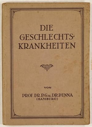 Die Geschlechtskrankheiten von Prof. P.G. Unna und Dr. P. Unna (Hamburg).