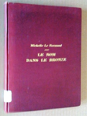 Seller image for Le nom dans le bronze for sale by Livresse