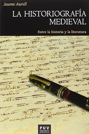Seller image for Historiografa medieval: entre la historia y literatura for sale by Imosver