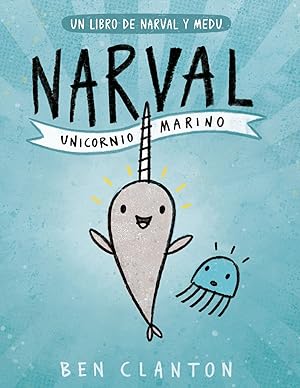 Seller image for NARVAL. UNICORNIO MARINO Un libro de Narval y Medu for sale by Imosver