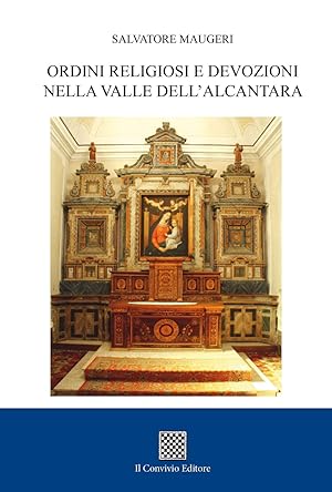 Seller image for Ordini religiosi e devozioni nelle Valle dell'Alcantara for sale by Libro Co. Italia Srl