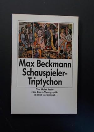 Bild des Verkäufers für Max Beckmann Schauspieler-Tryptychon - Eine Kunst-Monographie zum Verkauf von Antiquariat Ströter