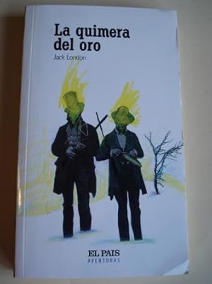 Seller image for La quimera del oro for sale by GALLAECIA LIBROS