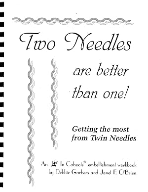 Two Needles Are Better Than One! Getting the Most from Twin Needles