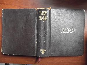 Immagine del venditore per Libro De Las Mil Y Una Noches . Por Primera Vez Puestas En Castellano, Del rabe Original, Prologadas, Anotadas Y Cotejadas Con Las Principales Versiones En Otras Lenguas Y En La Verncula. Tomo Iii venduto da Libreria Babel