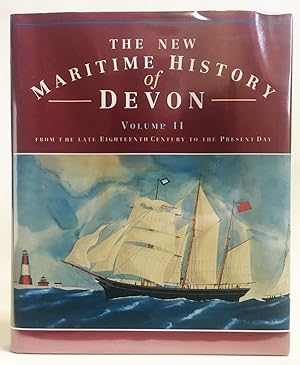 The New Maritime History of Devon (Volume 2) From the Late Eighteenth Century To the Present Day