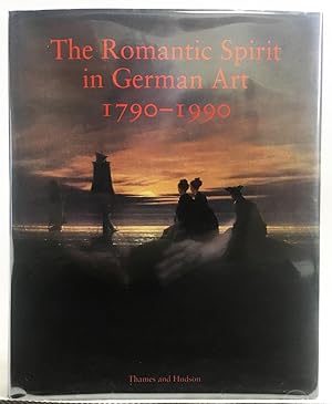 The Romantic Spirit in German Art 1790-1990