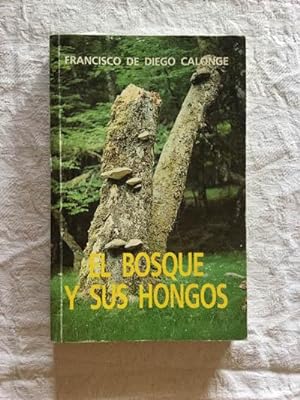 Image du vendeur pour El bosque y sus hongos mis en vente par Libros Ambig