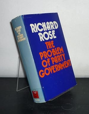 Seller image for The Problem of Party Government. [By Richard Rose]. for sale by Antiquariat Kretzer