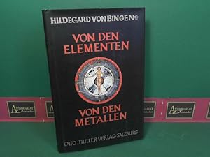 Von den Elementen - von den Metallen.