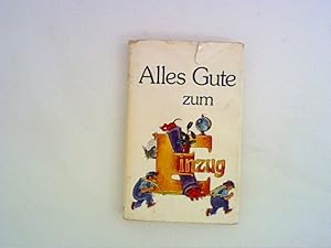Seller image for Alles Gute zum Einzug : trstliche Geschichten fr mobile Menschen. for sale by ANTIQUARIAT FRDEBUCH Inh.Michael Simon