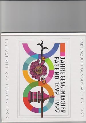 Seller image for 500 Jahre Gengenbacher Fasend 1499-1999; Das Buch zum Fest: Narrentreffen Gengenbach 6. und 7. Febr. 1999 for sale by Elops e.V. Offene Hnde