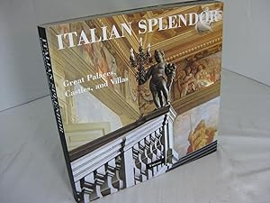 Immagine del venditore per Italian Splendor: Palaces, Castles, and Villas venduto da Frey Fine Books