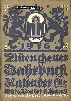 Seller image for Mnchener Jahrbuch. Kalender fr Bro, Kontor und Haus. 29. Jahrgang 1916. Ein Hand- und Nachschlagebuch fr Bro, Kontor und Haus nebst Kalender. Hrsg. v. Prof. W. Morgenroth. for sale by Antiquariat im Kloster