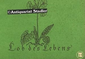 Lob des Lebens. Ein Liederkreis. Melodieausgabe.