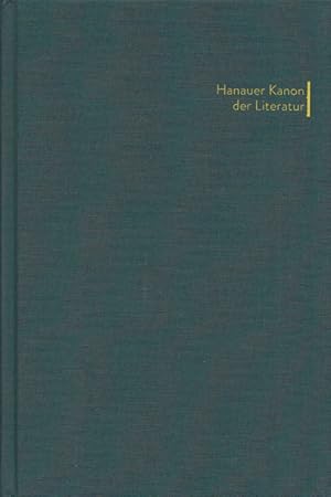 Bild des Verkufers fr Hanauer Kanon der Literatur: 100 Leser - 100 Bcher - 100 Meinungen. (= Kanon der Literatur). zum Verkauf von Buch von den Driesch