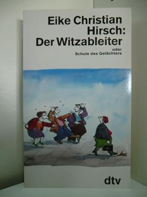 Bild des Verkufers fr Der Witzableiter oder Schule des Gelchters zum Verkauf von Antiquariat Weber