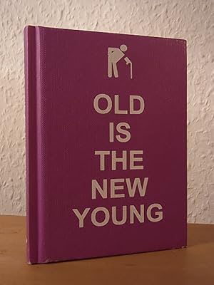 Image du vendeur pour Old is the new young (English Edition) mis en vente par Antiquariat Weber