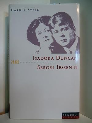 Bild des Verkufers fr Isadora Duncan und Sergej Jessenin. Der Dichter und die Tnzerin zum Verkauf von Antiquariat Weber