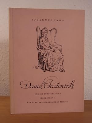 Imagen del vendedor de Daniel Chodowiecki und die knstlerische Entdeckung des Berliner brgerlichen Alltags a la venta por Antiquariat Weber